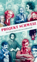 Bild: Projekt Schweiz - Unionsverlag