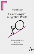 Cover: Kleiner Sisyphos der gro&szlig;en Worte - Karl Alber Verlag
