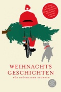 Cover: Weihnachtsgeschichten f&uuml;r gl&uuml;ckliche Stunden - Fischer Taschenbuch