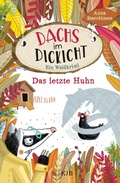 Cover: Dachs im Dickicht - Das letzte Huhn - FISCHER Sauerl&auml;nder