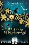 Cover: Stella und der Mondscheinvogel - FISCHER Sauerl&auml;nder