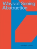 Cover: Ways of Seeing Abstraction - Kerber Verlag