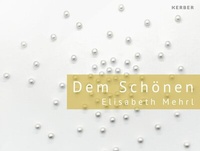 Enlarge image Cover: Elisabeth Mehrl - Kerber Verlag