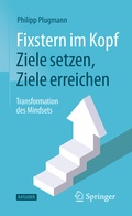 Cover: Fixstern im Kopf: Ziele setzen, Ziele erreichen - Springer