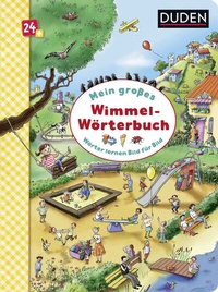 Abbildung von: Duden 24+: Mein großes Wimmel-Wörterbuch - Fischer Sauerländer Duden