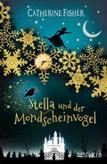 Cover: Stella und der Mondscheinvogel - FISCHER Sauerl&auml;nder
