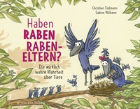 Abbildung von: Haben Raben Rabeneltern? - FISCHER Sauerländer