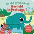 Cover: Mein Schieb & Guck-mal-Buch: Wer lebt im Dschungel? - FISCHER Sauerl&auml;nder