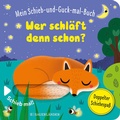 Cover: Mein Schieb & Guck-mal-Buch: Wer schl&auml;ft denn schon? - FISCHER Sauerl&auml;nder