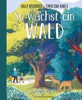 Cover: So w&auml;chst ein Wald - FISCHER Sauerl&auml;nder