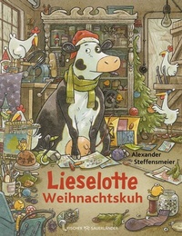 Abbildung von: Lieselotte Weihnachtskuh - FISCHER Sauerländer