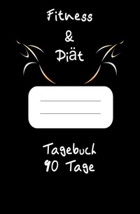 Abbildung von: Diät & Fitness Tagebuch 90 Tage - epubli