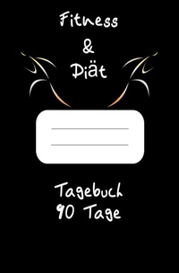 Abbildung von: Diät &amp; Fitness Tagebuch 90 Tage - epubli