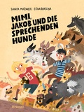 Cover: Mimi, Jakob und die sprechenden Hunde - Reprodukt