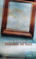 Cover: Drau&szlig;en ist weit - Literaturverlag Droschl