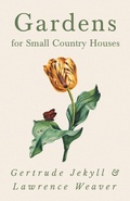 Cover: Gardens for Small Country Houses - Read Books Ltd.