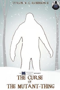 Enlarge image Cover: The Curse of The Mutant-Thing - Dark Titan Entertainment