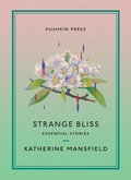 Cover: Strange Bliss - Pushkin Press
