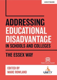 Enlarge image Cover: Addressing Educational Disadvantage in Schools and Colleges - John Catt Educational