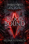 Cover: Blood Bound (Beshadowed, #2) - Fairies and Fantasy Pty Ltd