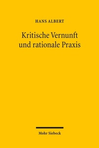 Abbildung von: Kritische Vernunft und rationale Praxis - Mohr Siebeck