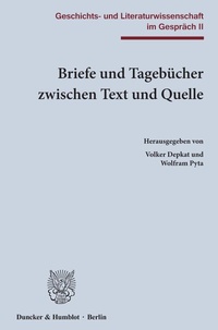Abbildung von: Briefe und Tagebücher zwischen Text und Quelle. - Duncker & Humblot