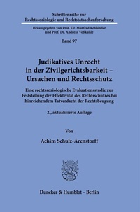 Abbildung von: Judikatives Unrecht in der Zivilgerichtsbarkeit - Ursachen und Rechtsschutz. - Duncker & Humblot