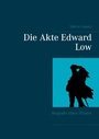 Cover: Die Akte Edward Low - Books on Demand