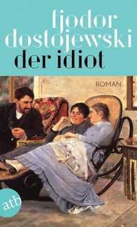 Enlarge image Cover: Der Idiot - Aufbau