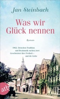 Cover: Was wir Gl&uuml;ck nennen - Aufbau