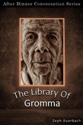 Cover: The Library Of Gromma (After Dinner Conversation, #58) - After Dinner Conversation