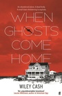 Cover: When Ghosts Come Home - Faber & Faber