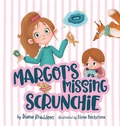 Cover: Margot's Missing Scrunchie - Magnolia