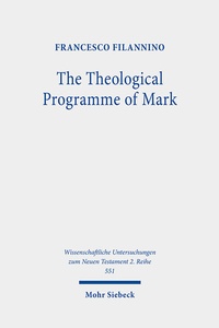 Abbildung von: The Theological Programme of Mark - Mohr Siebeck