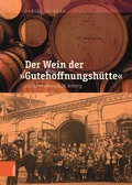 Cover: Der Wein der "Gutehoffnungsh&uuml;tte" - B&ouml;hlau