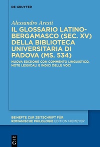 Abbildung von: Il glossario latino-bergamasco (sec. XV) della Biblioteca Universitaria di Padova (ms. 534) - De Gruyter