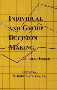 Enlarge image Cover: Individual and Group Decision Making - Psychology Press Ltd