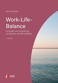 Abbildung von: Work-Life-Balance - Uvk Verlag