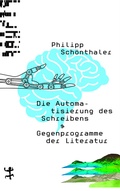 Cover: Die Automatisierung des Schreibens - Matthes & Seitz Berlin