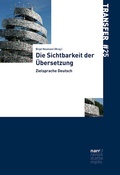 Cover: Die Sichtbarkeit der &Uuml;bersetzung - Narr Francke Attempto