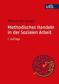 Abbildung von: Methodisches Handeln in der Sozialen Arbeit - UTB
