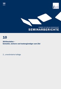 Abbildung von: 3D-Simulation - Schneller, sicherer und kostengünstiger zum Ziel - utzverlag GmbH