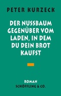 Cover: Der Nu&szlig;baum gegen&uuml;ber vom Laden in dem du dein Brot kaufst - Sch&ouml;ffling