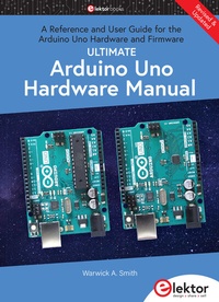 Enlarge image Cover: Ultimate Arduino Uno Hardware Manual - Elektor