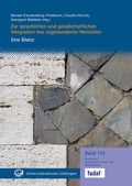 Cover: Zur sprachlichen und gesellschaftlichen Integration neu zugewanderter Menschen - Universit&auml;tsverlag G&ouml;ttingen