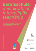 Cover: Berufsschule: demokratisch - interreligi&ouml;s - teamf&auml;hig - Eugen Biser Stiftung