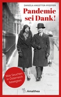 Cover: Pandemie sei Dank! - Amalthea Signum