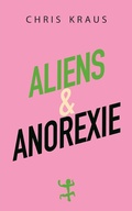 Cover: Aliens & Anorexie - Matthes & Seitz Berlin