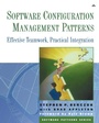 Cover: Software Configuration Management Patterns - Addison Wesley