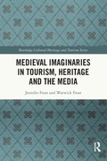 Cover: Medieval Imaginaries in Tourism, Heritage and the Media - Routledge